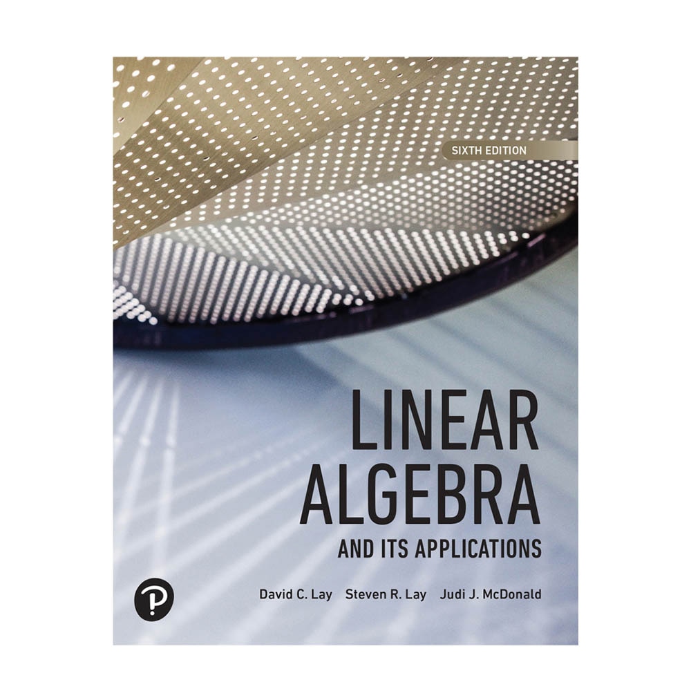 Lay, Linear Algebra and Its Applications, 9780135851043, Pearson, 6th, Mathematics, Books